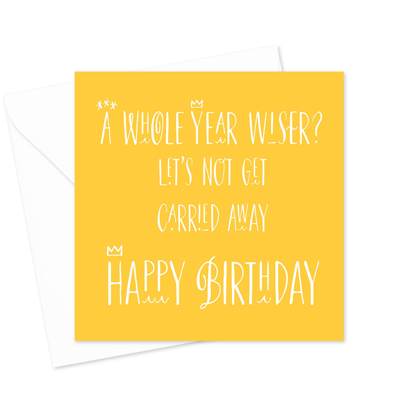 A Whole Year Wiser Birthday Greeting Card