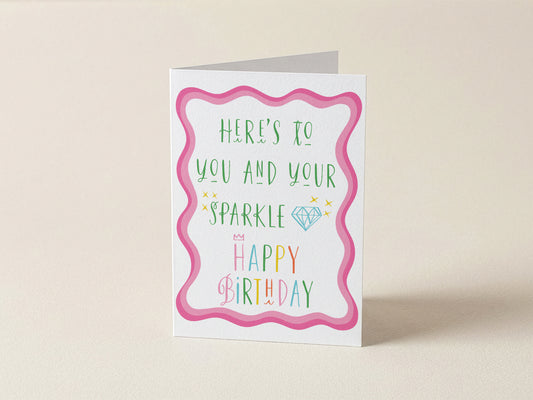 Greeting Card | Happy Birthday Cue Here's To Your Sparkle