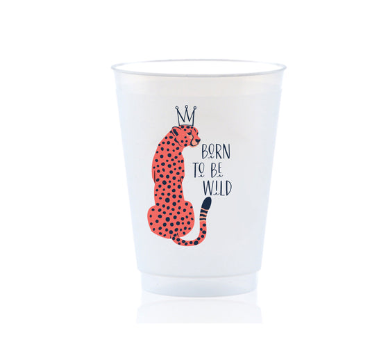 Born To Be Wild Shatterproof Cups